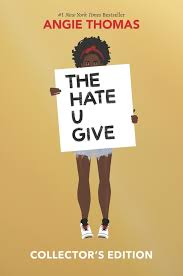 Cover for Angie Thomass The Hate You Give